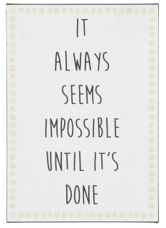 "It always seems impossible"